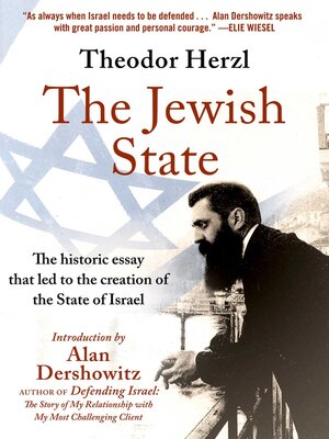 cover image of The Jewish State: the Historic Essay that Led to the Creation of the State of Israel